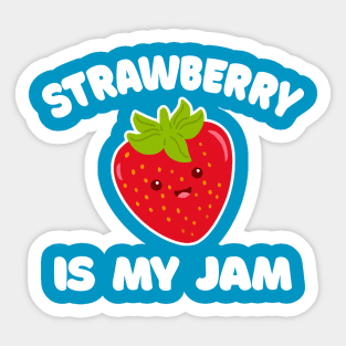 Strawberry Is My Jam // Funny Jelly Strawberry Lover Sticker